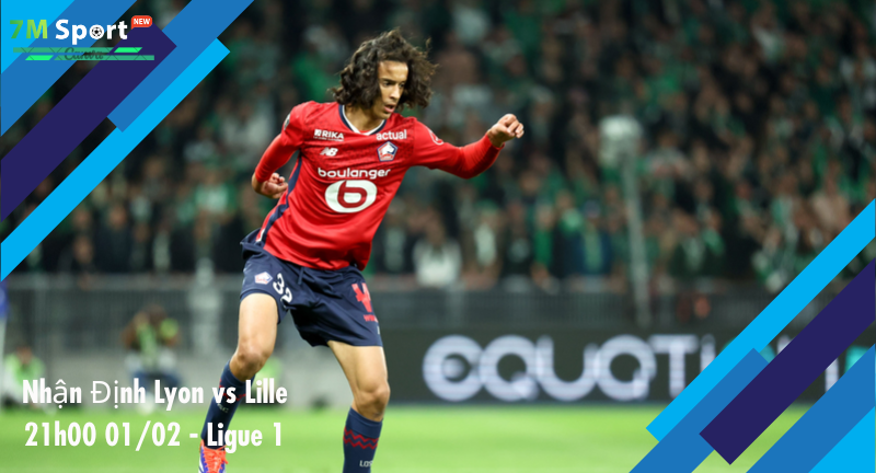 Đội hình dự kiến trước trận Lyon vs Lille Đội hình dự kiến trước trận Lyon vs Lille