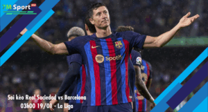Đội hình dự kiến trước trận Real Sociedad vs Barcelona