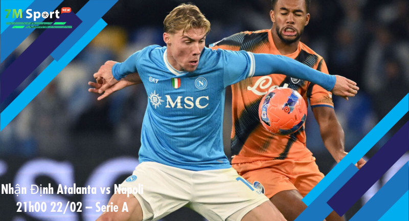 Đội hình dự kiến trước trận Atalanta vs Napoli Đội hình dự kiến trước trận Atalanta vs Napoli